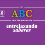 El abc de la líder comunitaria entrelazando saberes.