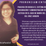 Pronunciamiento: Fracasa en Oaxaca el sistema de procuración y administración de justicia en el caso de María del Sol